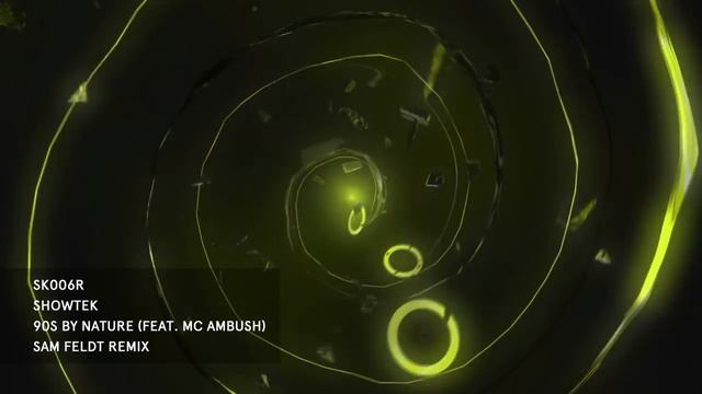 Showtek - 90s By Nature (feat. MC Ambush) (Sam Feldt Remix) смотреть онлайн