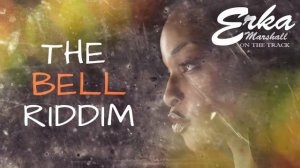 🔴 SOLD / VENDU_THE BELL RIDDIM ( REGGAE BEAT INSTRUMENTAL) PROD BY ERKA MARSHALL