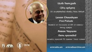 Լևոն Չաուշյան/ Հինգ պրելյուդ /Levon Chaushyan/ Five Prelude