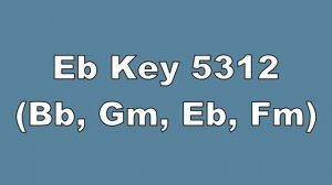 Eb Key 5312 Bb, Gm, Eb, Fm