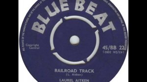 Laurel Aitken   Railroad Track blue beat bb221960