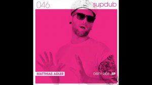 Matthias Adler - Dirty Ride (Alfred Heinrichs Remix) [128Kbs]