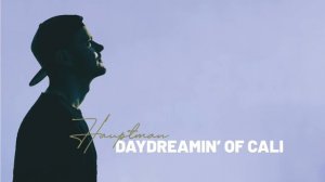 Hauptman - Daydreamin' Of Cali