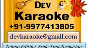 Tumse Milkar Meri Duniya Hi Mujeeb Alam  Full Karaoke by Dev