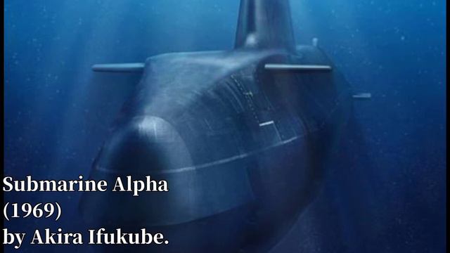 Akira Ifukube - Submarine Alpha (1969) смотреть онлайн