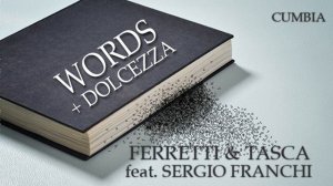 FERRETTI & TASCA feat SERGIO FRANCHI - Words & Dolcezza