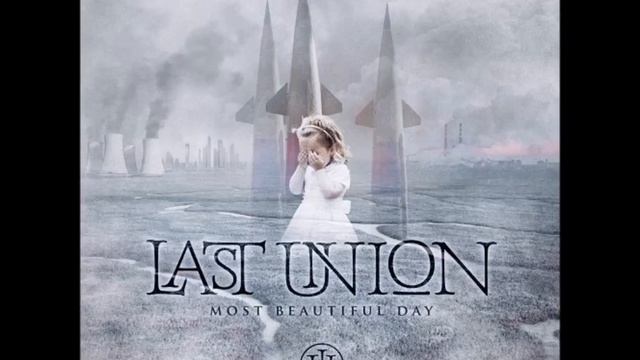 Last Union  Taken Feat. James LaBrie