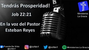 PODCAST - Ep. 13 Tendrás Prosperidad! - Pastor Esteban Reyes.