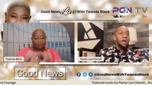 S8:E8 Good News with Twanda Black ft Levi Harrell