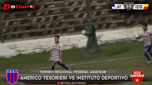 FEDERAL AMATEUR, Americo Tesorieri vs Instituto Deportivo Santiago смотреть онлайн