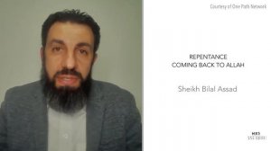 DON’T GIVE UP, COME BACK TO ALLAH | SHEIKH BILAL ASSAD | MOTIVATION | SELF IMPROVEMENT | ISLAM