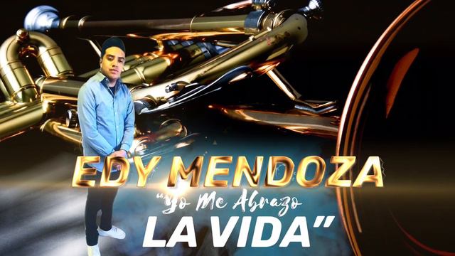Edy Mendoza “Yo Me Abrazo La Vida” смотреть онлайн