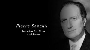 Pierre Sancan, Sonatine for Flute and Piano