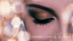 Mandi ft. Mikel Elmazi - Vetull bukur