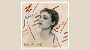 Alison Sudol - Enough Honey (Official Audio)