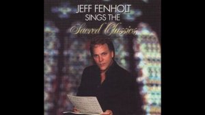 Jeff Fenholt - It is Well With My Soul