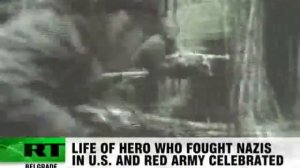 RUSSIA TODAY NEWS (LIFE OF HERO WHO FOUGHT NAZIS IN U.S. AND RED ARMY CELEBRATED)