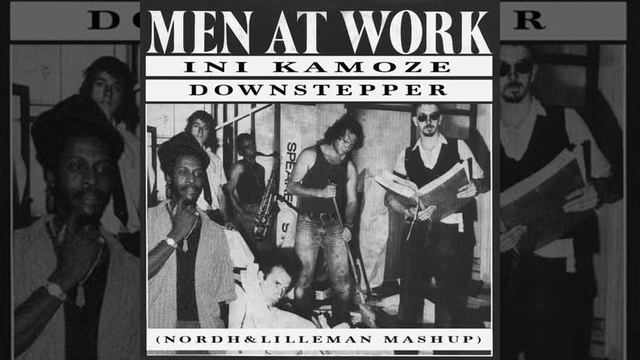 Ini Kamoze vs Men at Work - Downstepper (Nordh & Lilleman Mashup) смотреть онлайн