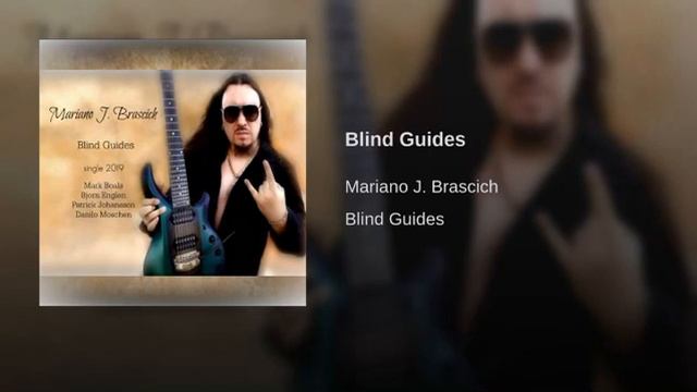 Mariano J. Brascich - Blind Guides 2019 смотреть онлайн