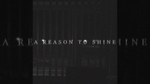 a reason to shine