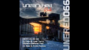 DJ Dani & Luke Terry - Ghosts Behind You (Makki Vocal Mix) [Unearthed Red]