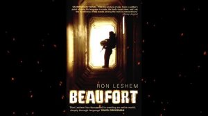 Plot summary, “Beaufort” by Ron Leshem in 6 Minutes - Book Review