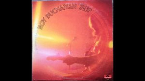 Roy Buchanan ~ I Won't Tell You No Lies