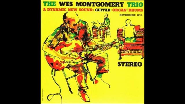 Wes Montgomery Trio - Ecaroh