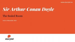 Lydbok -  Sir Arthur Conan Doyle: The Sealed Room - Lest av Alexander John