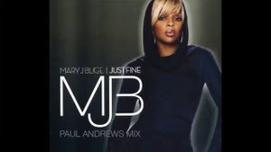 Just Fine (Paul Andrews Mix) - Mary J. Blige