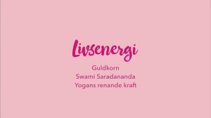 Den renande kraften - Guldkorn ur intervjun med Swami Saradananda