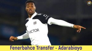 Fenerbahçe Transfer🔥Tosin Adarabioyo Fenerbahçe #fenerbahçe