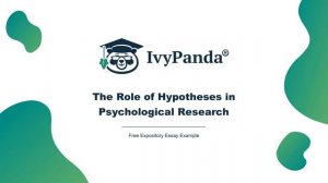 The Role of Hypotheses in Psychological Research | Free Expository Essay Example