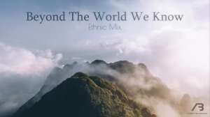 Andy Blueman - Beyond The World We Know (Ethnic Mix) [Unmastered] Preview II