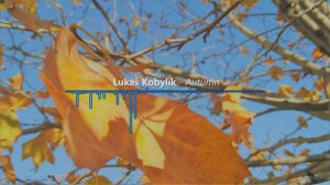 Lukas Kobylik - Autumn