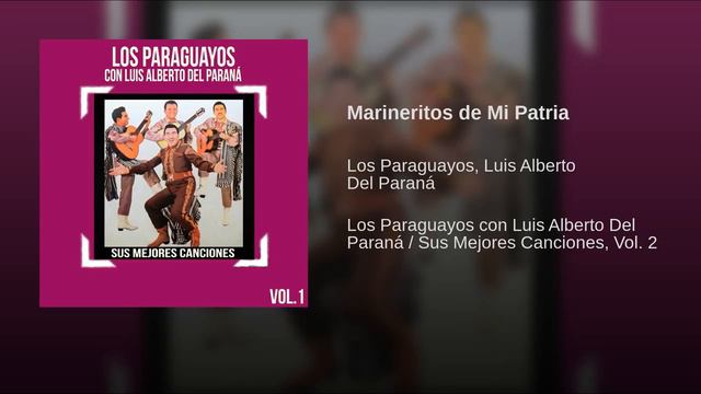 Marineritos De Mi Patria - Luis Alberto Del Paraná Y Los Paraguayos смотреть онлайн
