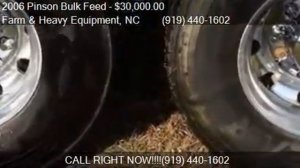 2006 Pinson Bulk Feed  for sale in Farm and Heavy Equipment,