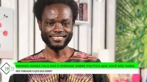 MBANZA HANZA FALA DAS 5 VERDADES INTRIGANTES SOBRE A POLÍTICA QUE VOCÊ DESCONHECE