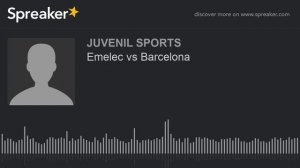 Emelec vs Barcelona (part 3 de 9)