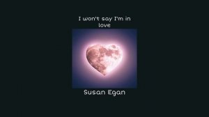 I won’t say I’m in love - Susan Egan - Sped Up