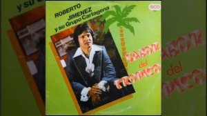 ROBERTO JIMÉNEZ Y SU GRUPO CARTAGENA 🇲🇽 susurro de amor 🇲🇽