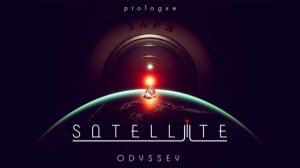 Игра в Советско-Научно Фантастическом Стиле (РЕЛИЗ) - Satellite Odyssey: Prologue #1