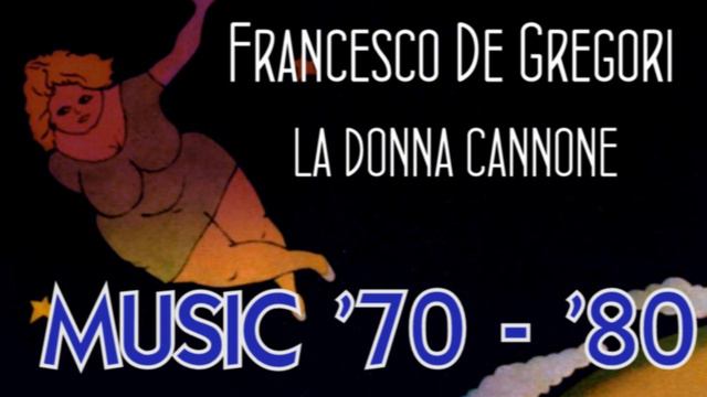 Francesco De Gregori  - La Donna Cannone смотреть онлайн