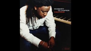 Robert Glasper - Centelude