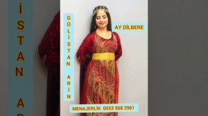 GÜLİSTAN ARİN AY DİLBERE