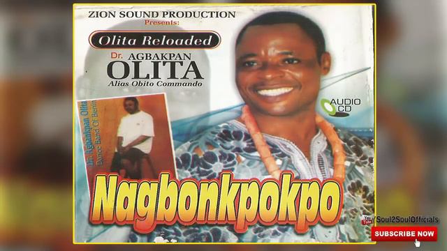 LATEST BENIN MUSIC ► AGBAKPAN OLITA MUSIC - NAGBONKPOKPO (Full Album) смотреть онлайн