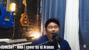 Someday - Niña | Cover by dj Aranas