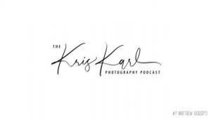 The Kris Karl Photography Podcast #7 | Matthew Roberts