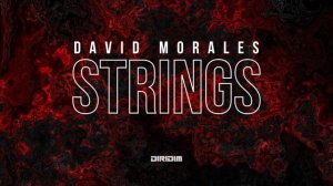 STRINGS By David Morales