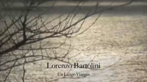 Lorenzo Bartolini - Un Lungo Viaggio